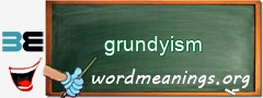 WordMeaning blackboard for grundyism